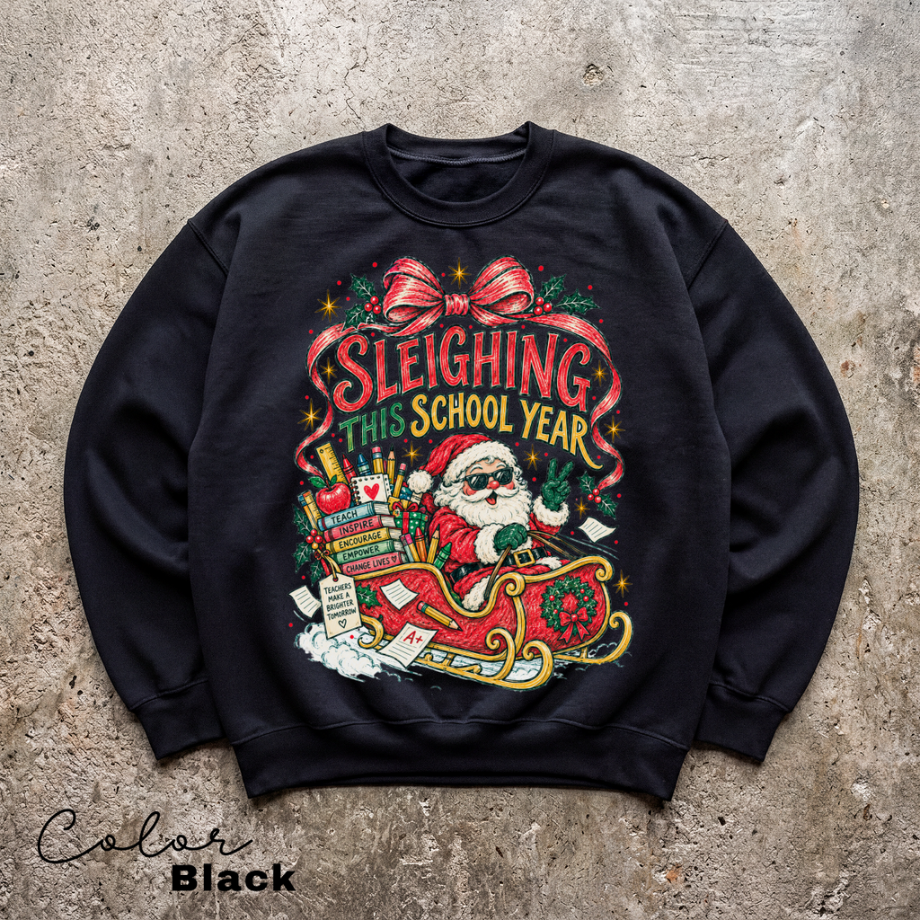 Teacher Christmas Santa Sweatshirt, Sleighing This School Year Teacher Crewneck, Holiday Teacher Pullover, Festive School Crewneck