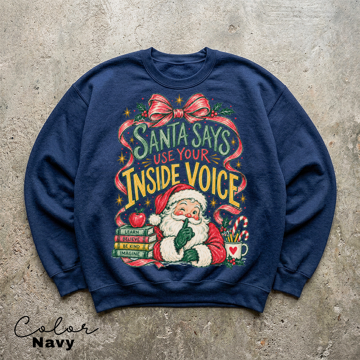 Teacher Christmas Santa Sweatshirt, Santa Says Use Your Inside Voice, Retro Christmas