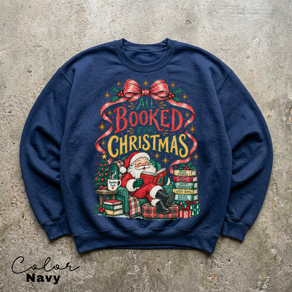 Christmas Book Sweatshirt, All Booked for Christmas Crewneck, Reader Gift, Teacher Sweatshirt