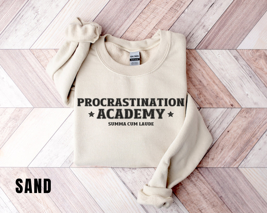 Procrastination Academy Funny Sweatshirt Honors Student Funny Sweater Gag Gift Funny women's Crewneck Sweater Oversized Sweatshirt
