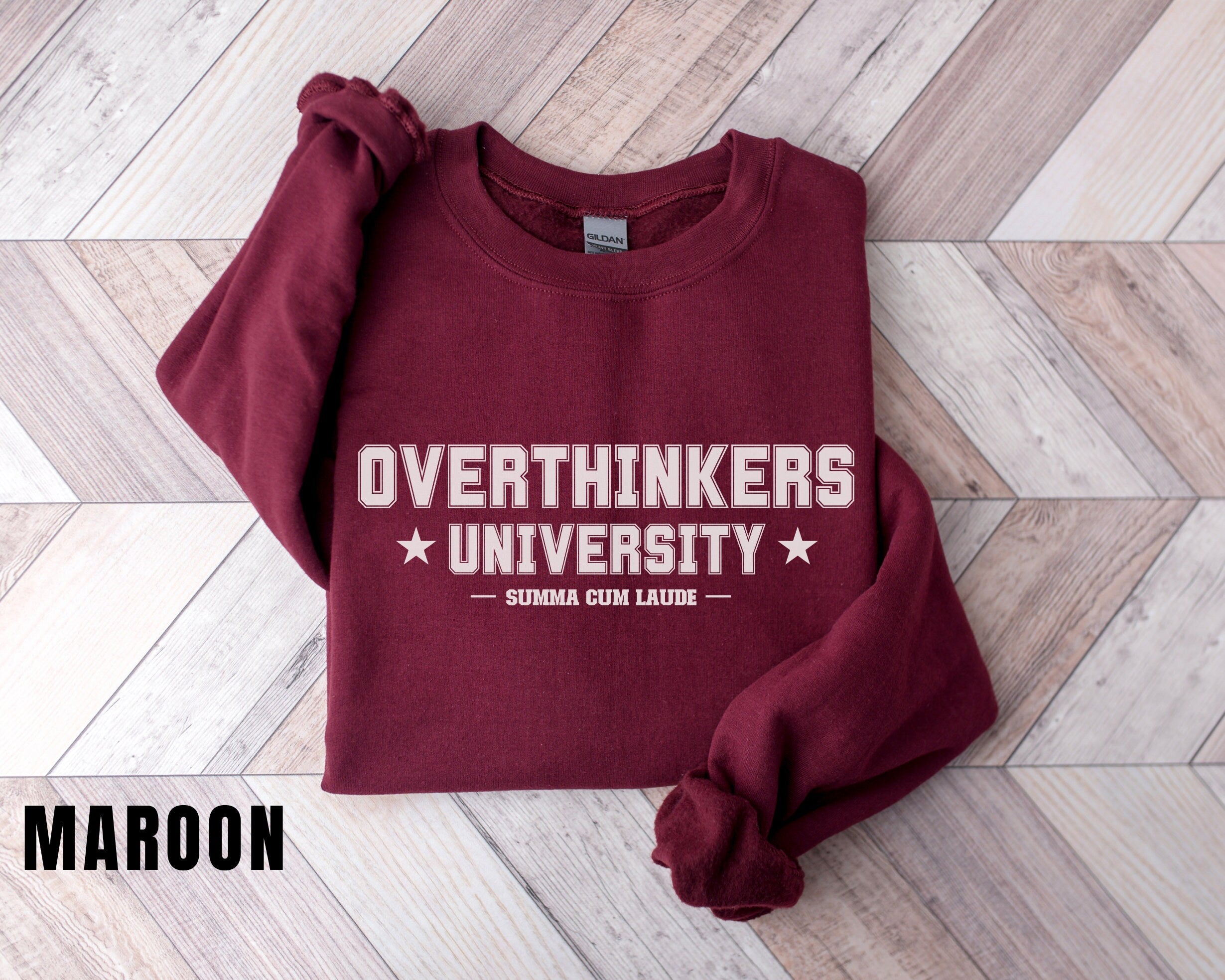 Overthinkers University Funny Sweatshirt Honors Student Funny Sweater Gag Gift Funny women's Crewneck Sweater Oversized Sweatshirt