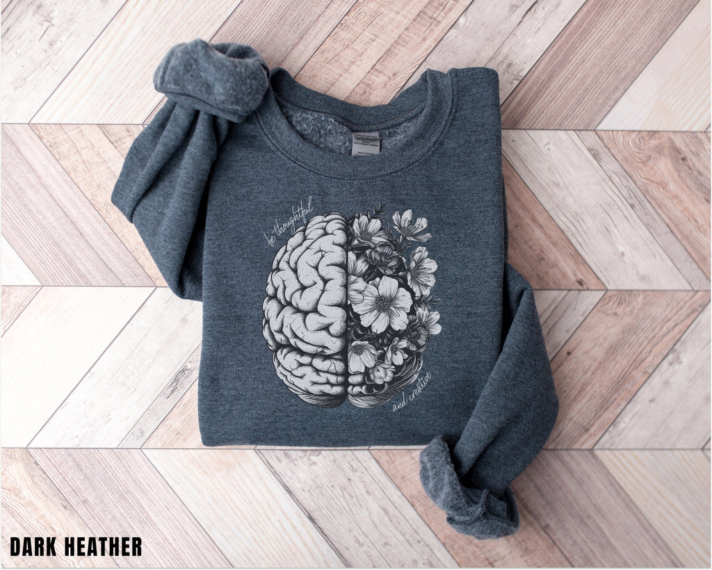 Brain Sweatshirt, Motivational Gift, Positive Saying Sweatshirt, Trendy Sweatshirt, Nurse Gift, Inspirational Gift, Girlfriend Gift