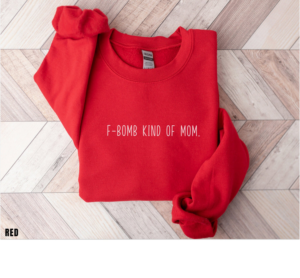 Funny Mom Sweatshirt, funny mom hoodie, Mother gift, Gift for mom, funny mother sweatshirt, mom sweatshirt, funny mom gift, F-bomb mom,