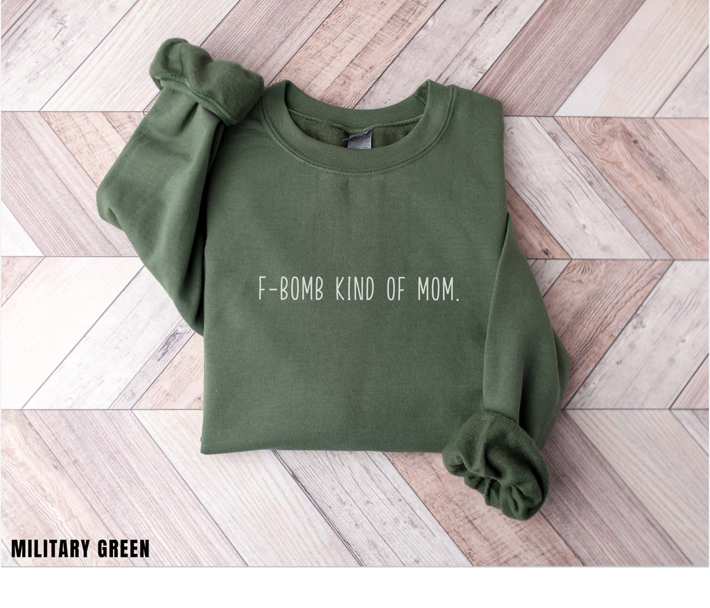 Funny Mom Sweatshirt, funny mom hoodie, Mother gift, Gift for mom, funny mother sweatshirt, mom sweatshirt, funny mom gift, F-bomb mom,