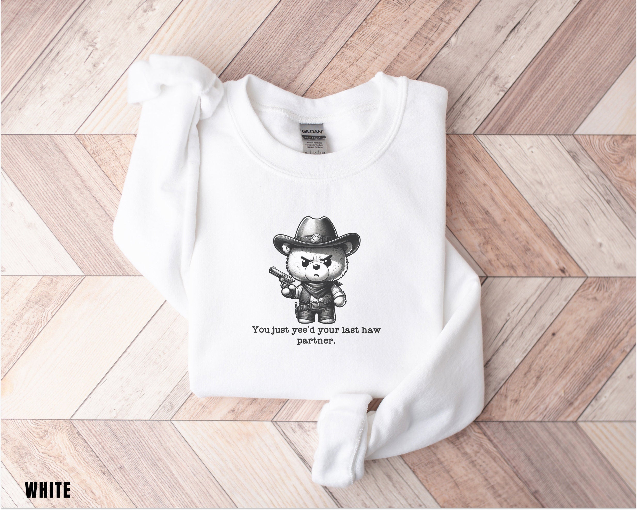 You Just Yeed Your Last Haw, Cute Cowboy Shirt, Rodeo Sweatshirt, Country Concert, Western Shirt, Rodeo Shirt, Western, Gift for Girlfriend