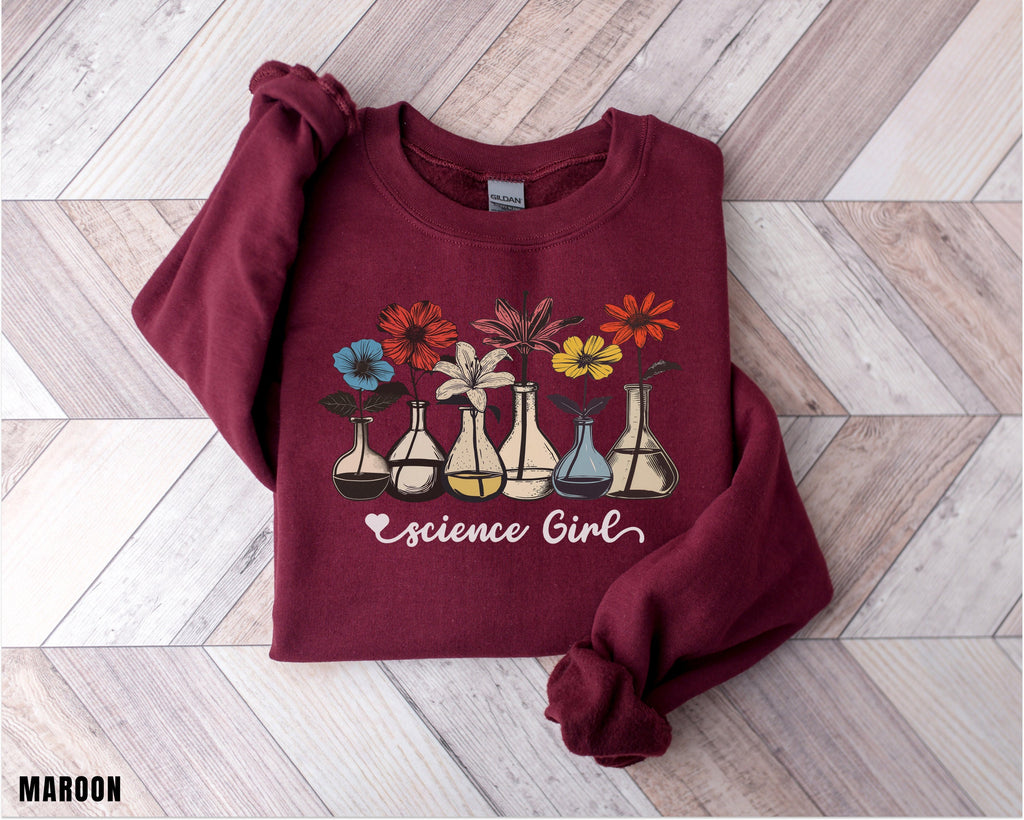 Woman's Science Sweater, Scientist Shirt, Student Shirt, Gift for Teacher, Gift for Biologist, Chemist, Back to School, Flower Sweater,