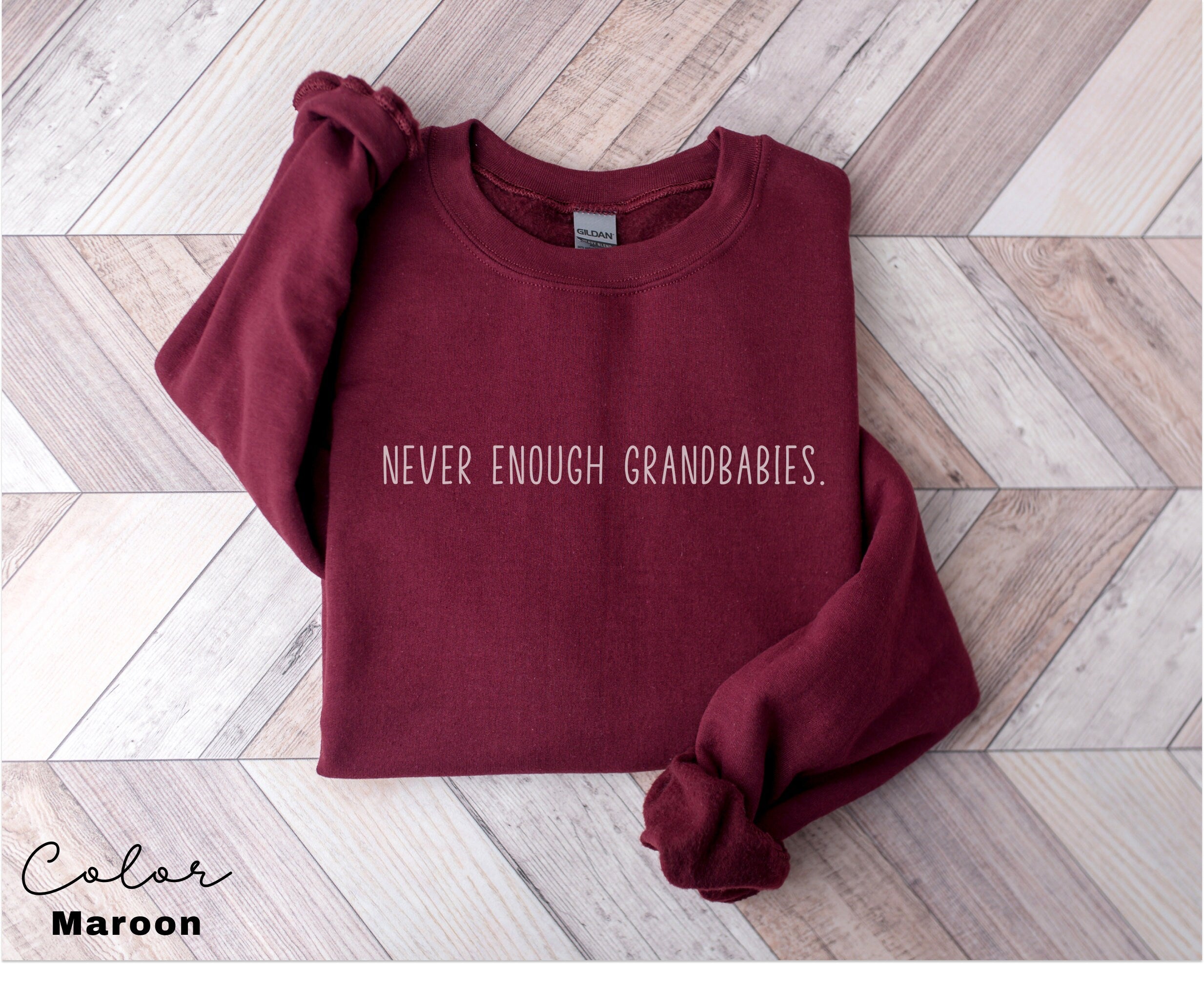 Grandma Sweater, Never Enough Grandbabies, Funny Grandma tshirt, Nana Shirt, Grandmother Shirt, Mothers Day Gift, Gift For New Grandmother