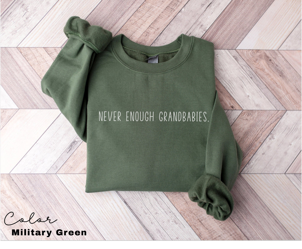 Grandma Sweater, Never Enough Grandbabies, Funny Grandma tshirt, Nana Shirt, Grandmother Shirt, Mothers Day Gift, Gift For New Grandmother