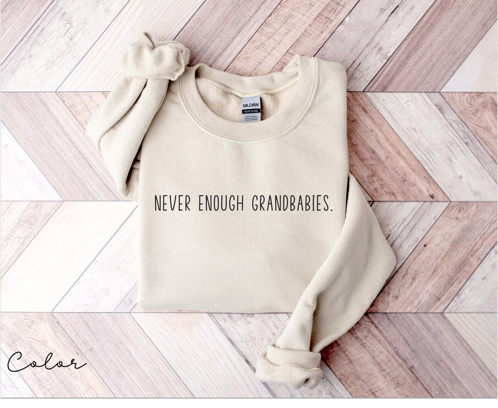 Grandma Sweater, Never Enough Grandbabies, Funny Grandma tshirt, Nana Shirt, Grandmother Shirt, Mothers Day Gift, Gift For New Grandmother
