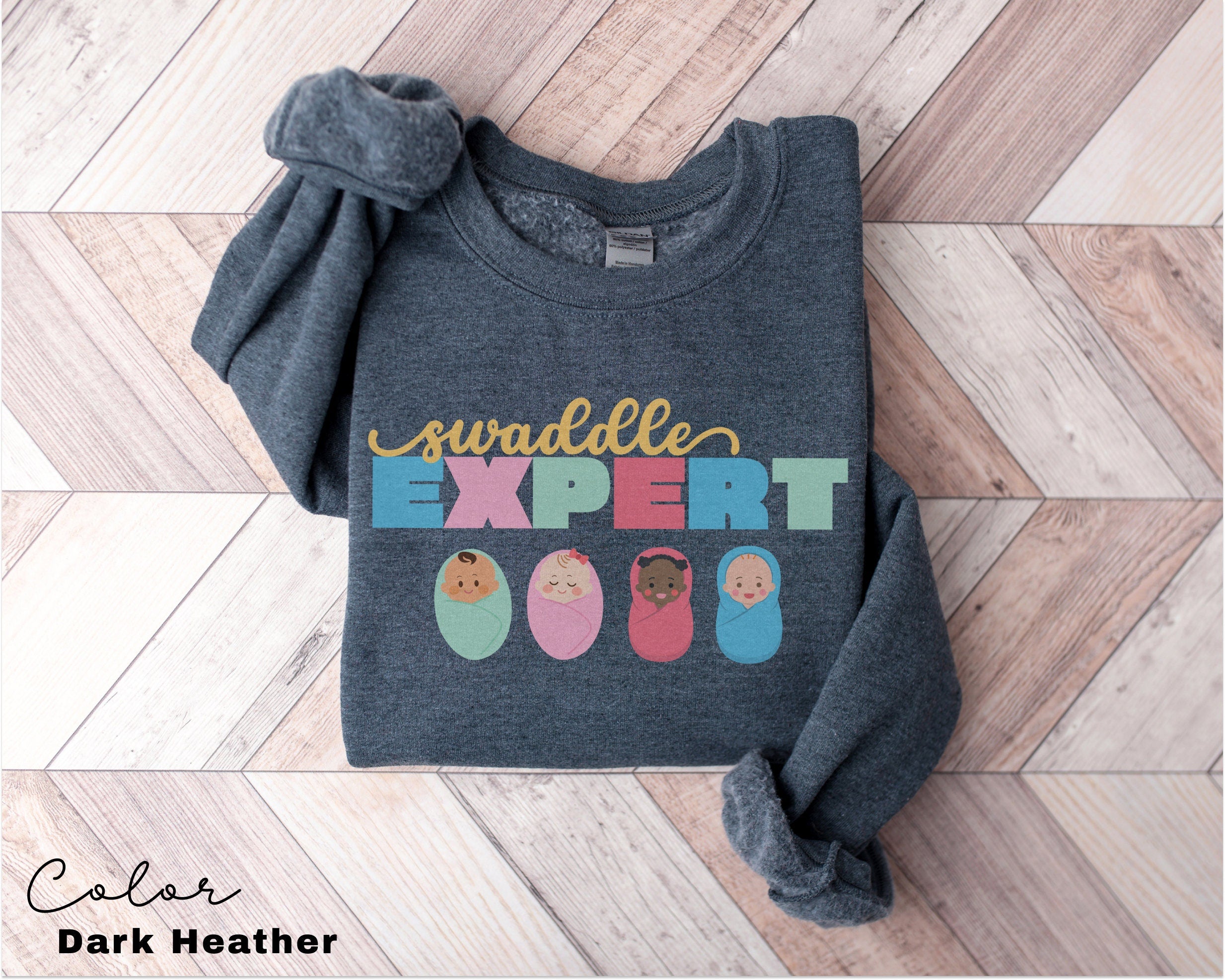 Swaddle Expert Sweatshirt, Labor And Delivery Sweastshirt, NICU Nurse Hoodie, Neonatal ICU Registered Nurse, Nurse Tee, Nursing Outfit