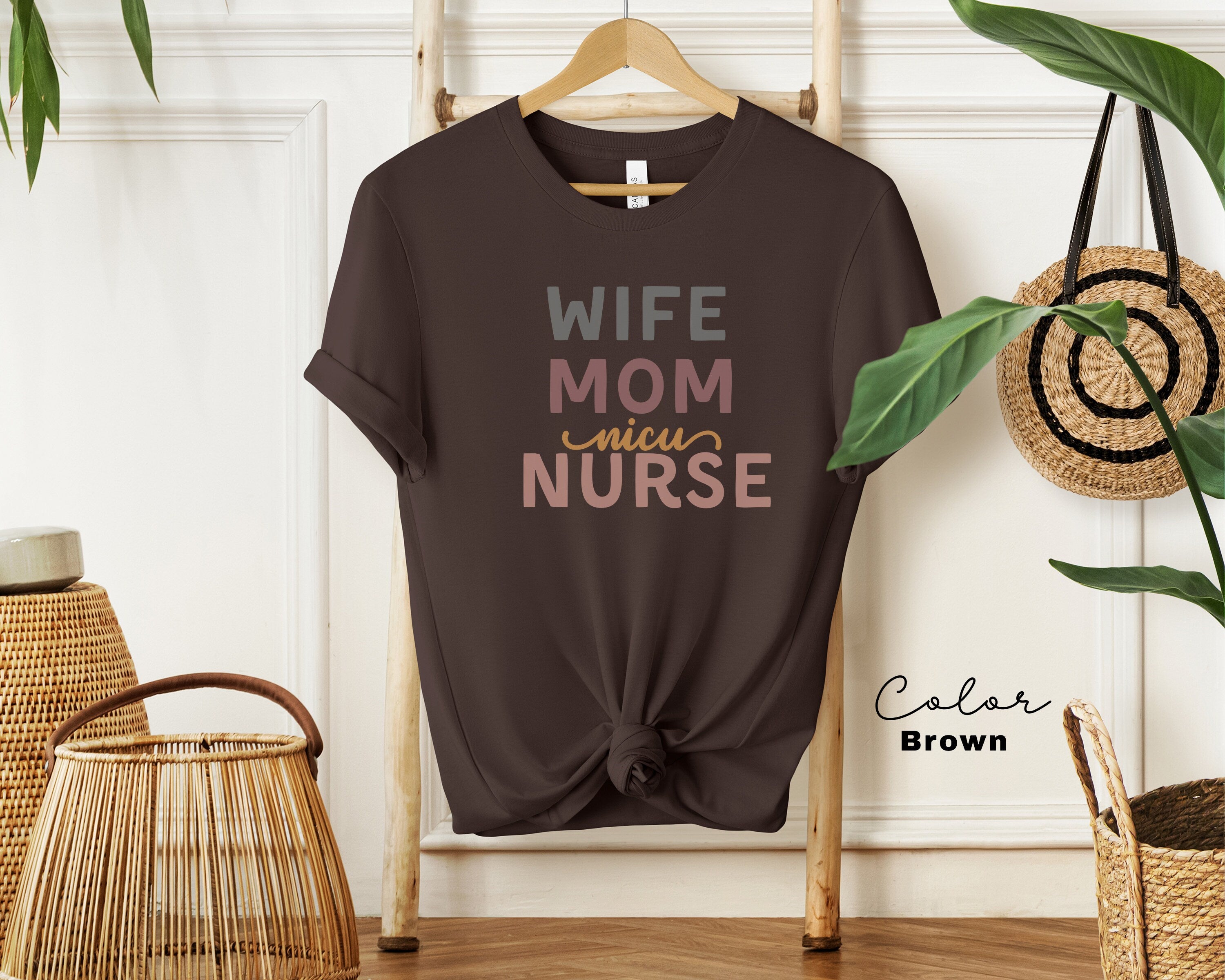 NICU Nurse Shirt, Neonatal ICU Nurse Shirt, Wife Mom NICU Nurse Gift, Nurse Appreciation Gift, Neonatal Intensive Care Unit Tee,