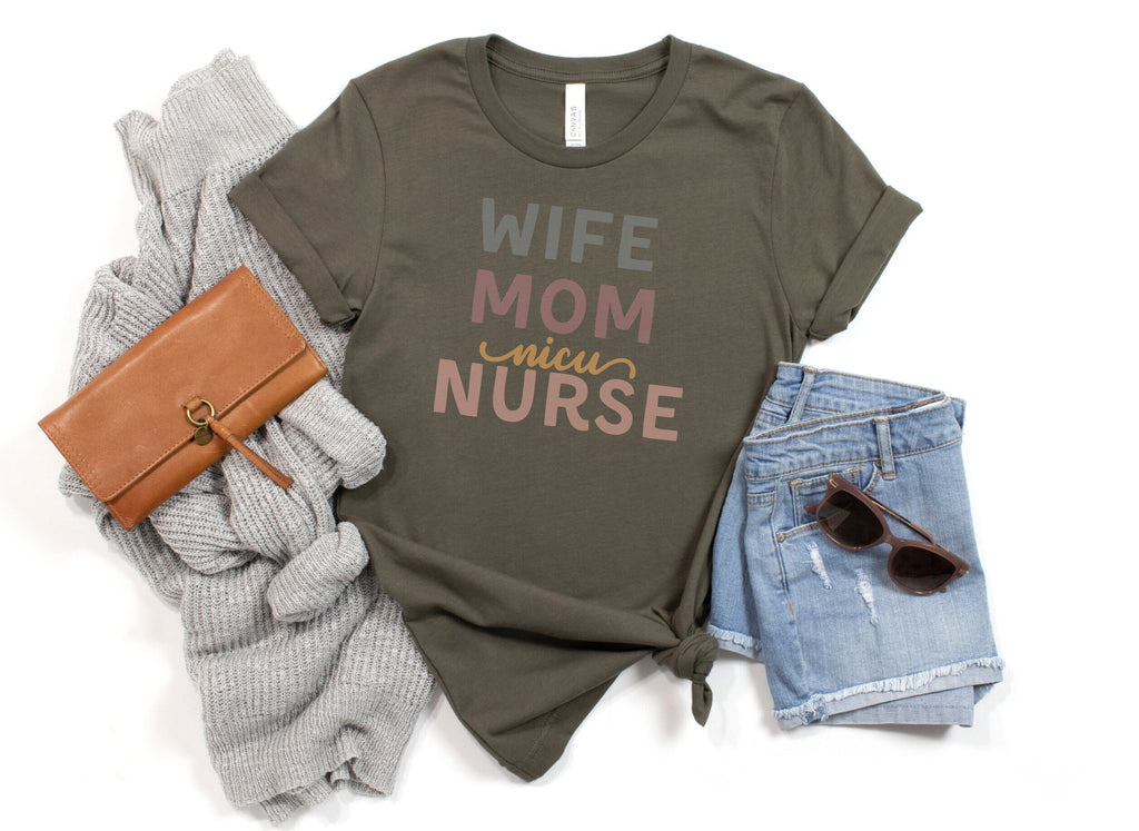 NICU Nurse Shirt, Neonatal ICU Nurse Shirt, Wife Mom NICU Nurse Gift, Nurse Appreciation Gift, Neonatal Intensive Care Unit Tee,