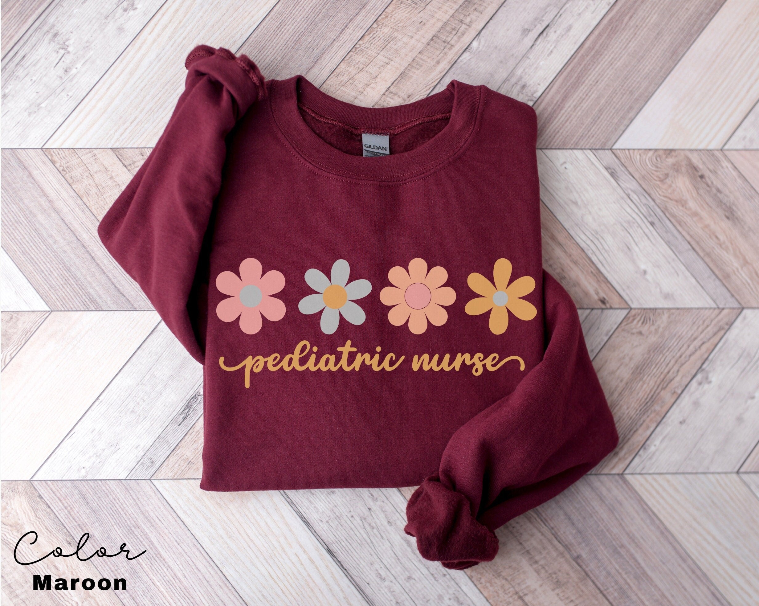 Floral Pediatric Nurse Sweatshirt, Peds Nurse Sweatshirts, Pediatric Sweater, Picu Nurse Sweaters, Pediatrics Nurse Shirt, Gifts For Nurses