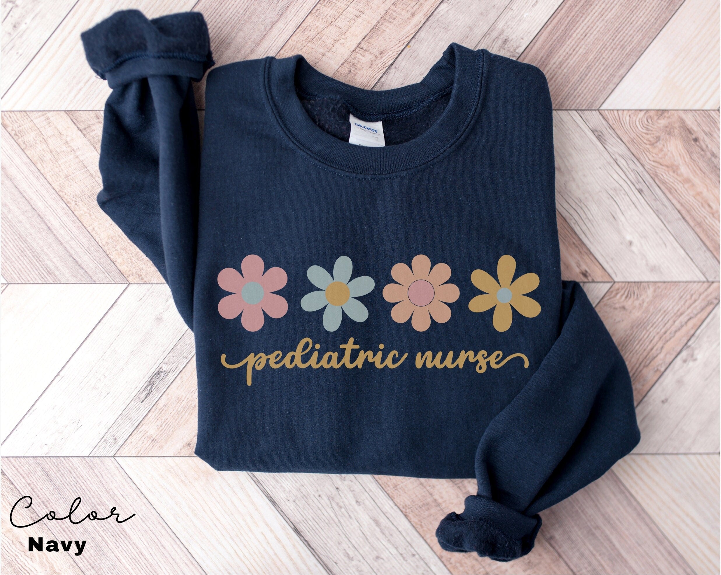 Floral Pediatric Nurse Sweatshirt, Peds Nurse Sweatshirts, Pediatric Sweater, Picu Nurse Sweaters, Pediatrics Nurse Shirt, Gifts For Nurses