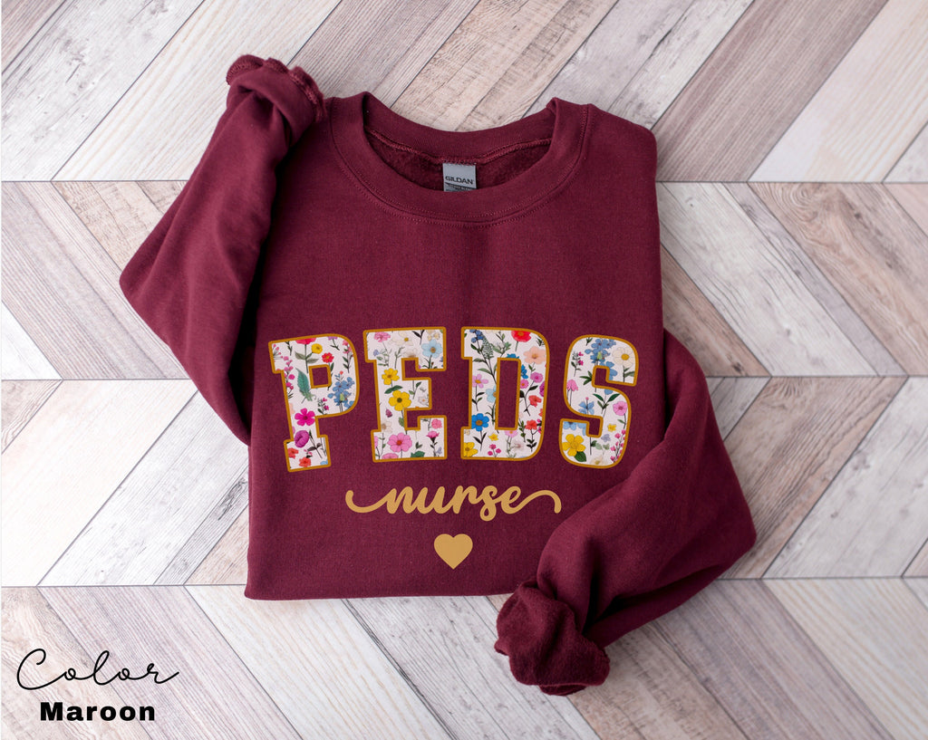 Floral Pediatric Nurse Sweatshirt, Peds Nurse Sweatshirts, Pediatric Sweater, Picu Nurse Sweaters, Pediatrics Nurse Shirt, Gifts For Nurses