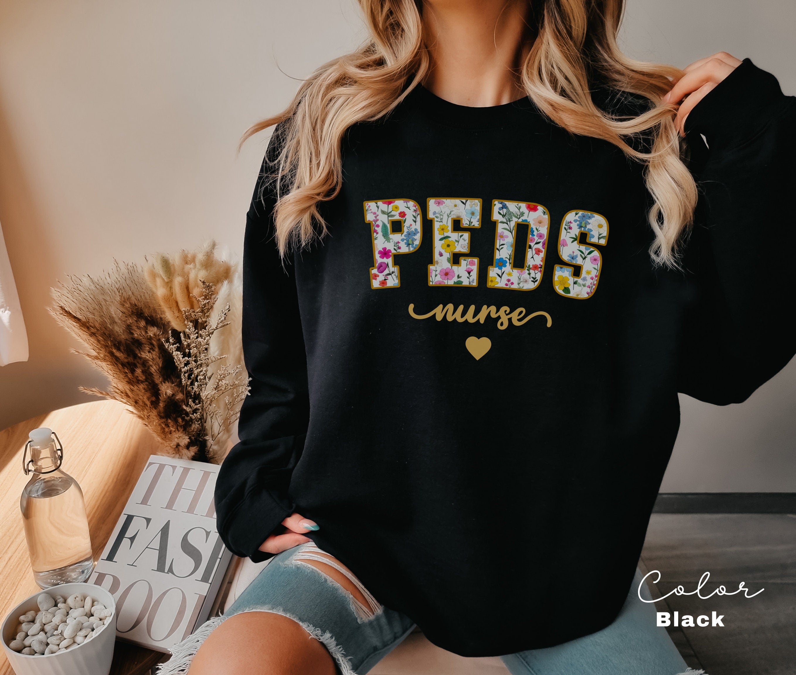 Floral Pediatric Nurse Sweatshirt, Peds Nurse Sweatshirts, Pediatric Sweater, Picu Nurse Sweaters, Pediatrics Nurse Shirt, Gifts For Nurses