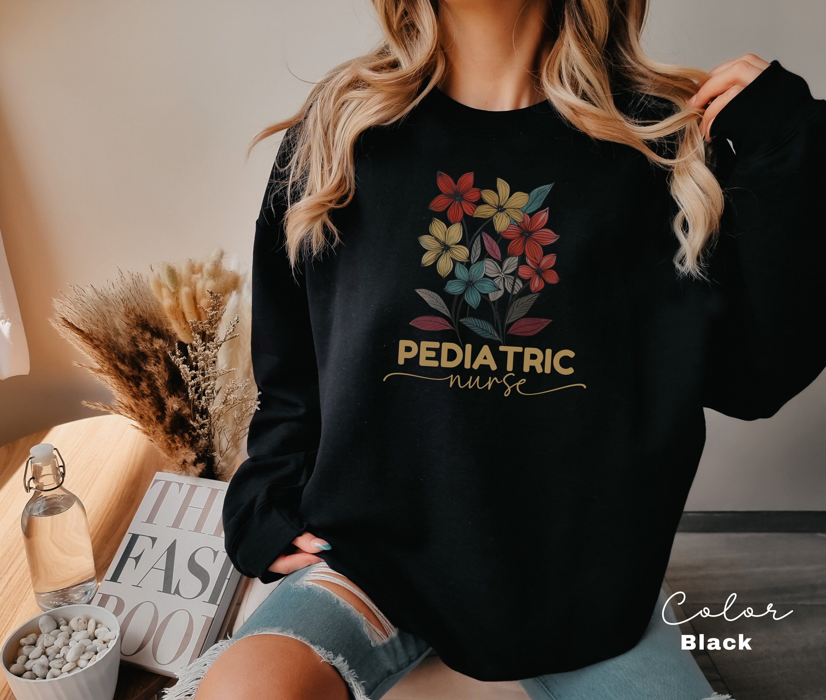 Floral Pediatric Nurse Sweatshirt, PICU Nurse Sweatshirt, Pediatrics Nurse Shirt, Nurse Appreciation Gift, Nurse Week Shirt, Peds Sweatshirt