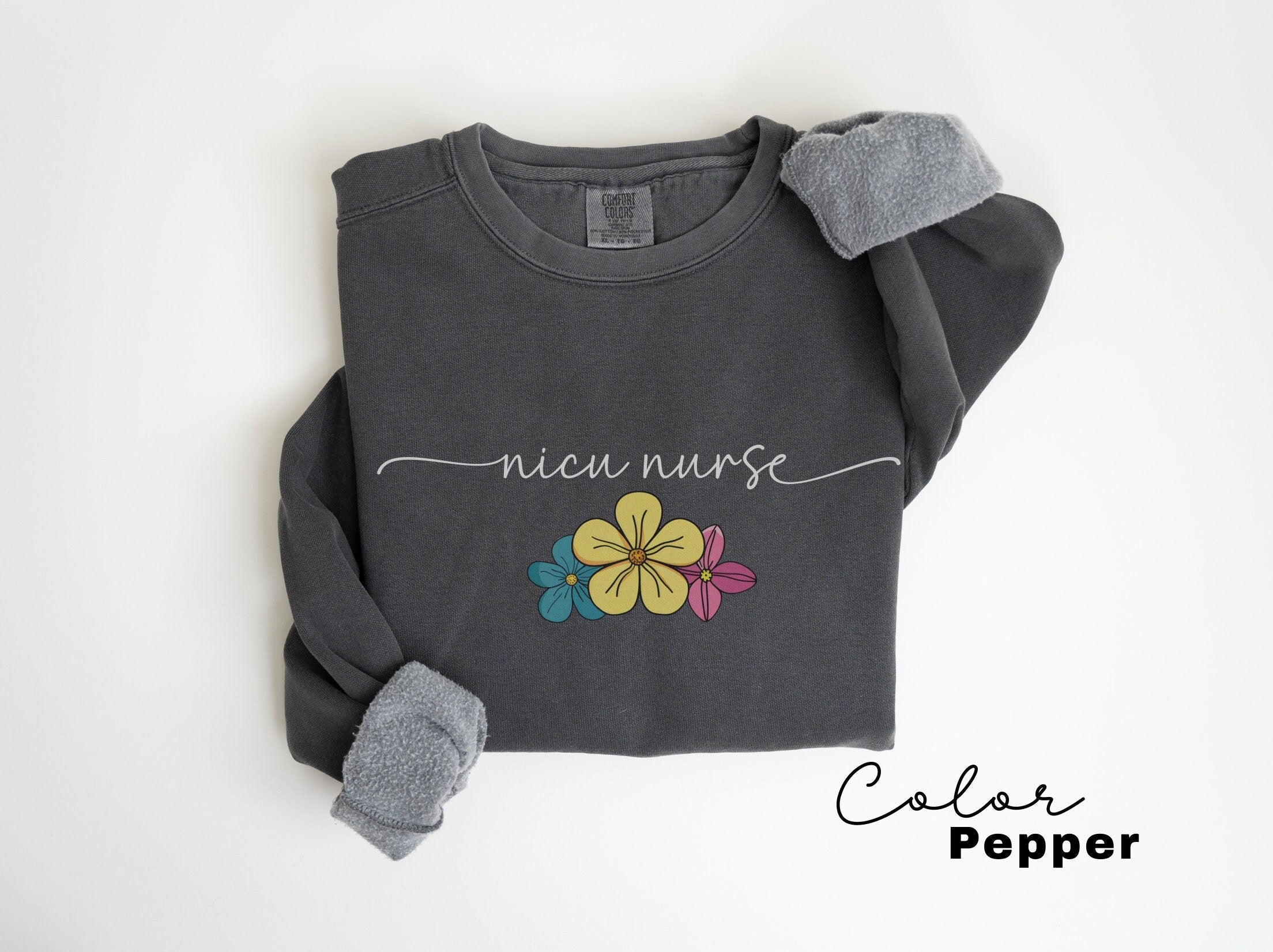 Nicu Nurse Sweatshirt, Comfort Colors Sweatshirt, Neonatal Nurse, Nicu Team Sweater, Nicu Nurse Life Shirt, Neonatal Intensive Care