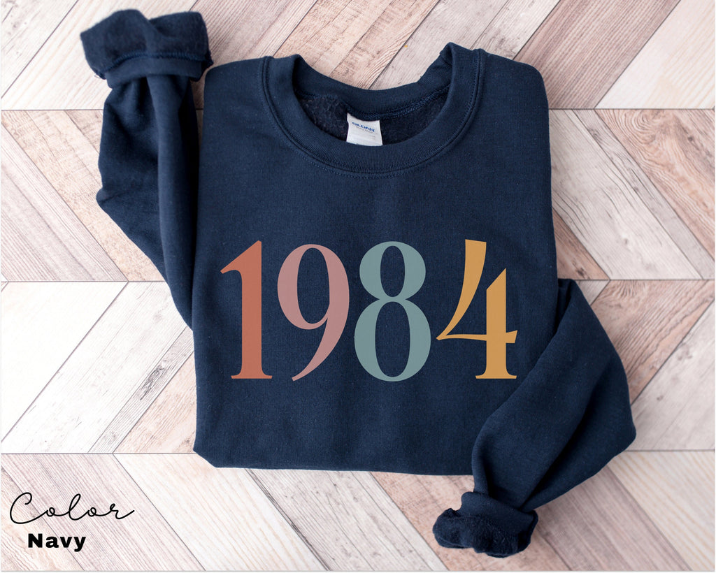 Custom Birth Year Sweatshirt, Personalized Birthday Gift, 1984 Sweater, 40th Turning 40 Forty Years Old, Turning 30 Gift, Birthday Gift Mom