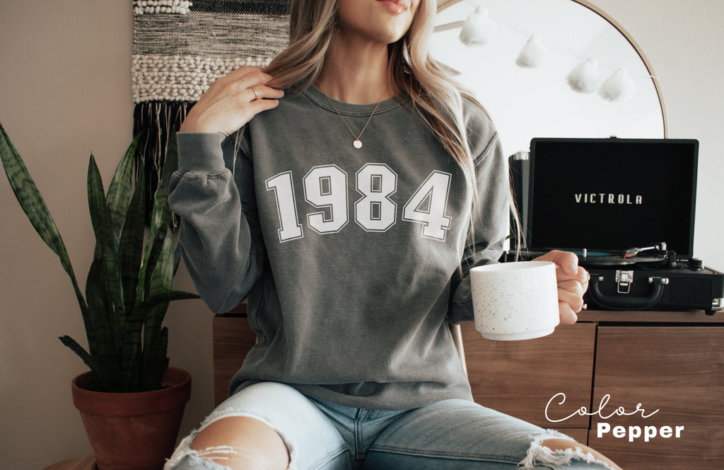 Custom Year Sweatshirt, Birthday Comfort Colors Sweatshirt, Personalized Birthday Gift, Womens Birthday Sweatshirt, 30th, 40th Birthday