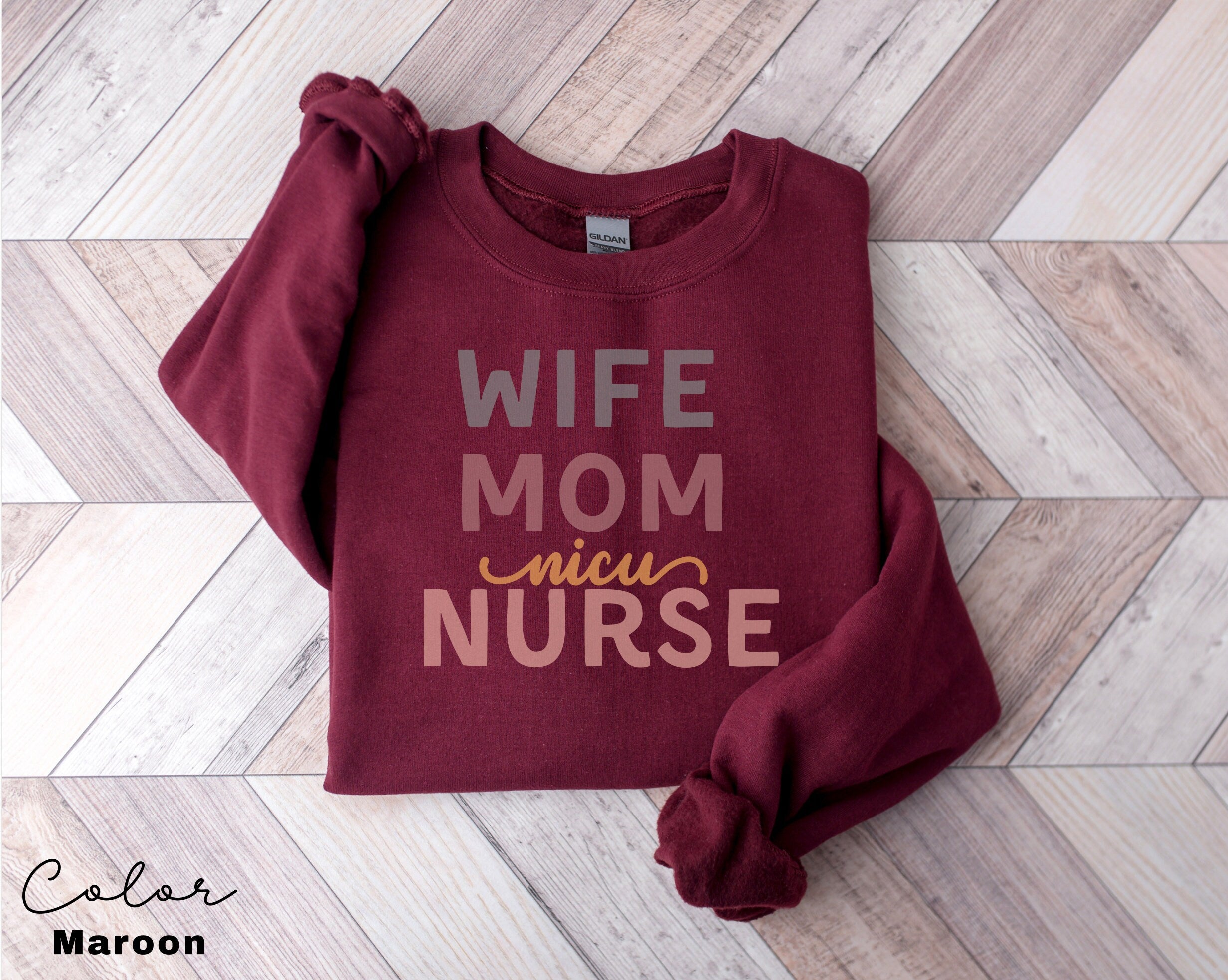 NICU Nurse Sweatshirt, NICU Nurse Shirt, NICU Nurse Gift, Nurse Appreciation Gift, Neonatal Intensive Care Unit, Nurse Mom Gift,
