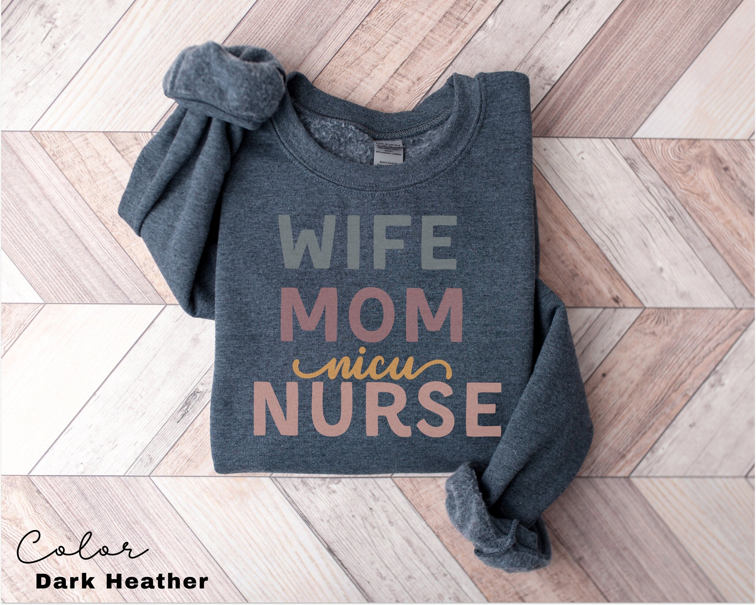 NICU Nurse Sweatshirt, NICU Nurse Shirt, NICU Nurse Gift, Nurse Appreciation Gift, Neonatal Intensive Care Unit, Nurse Mom Gift,