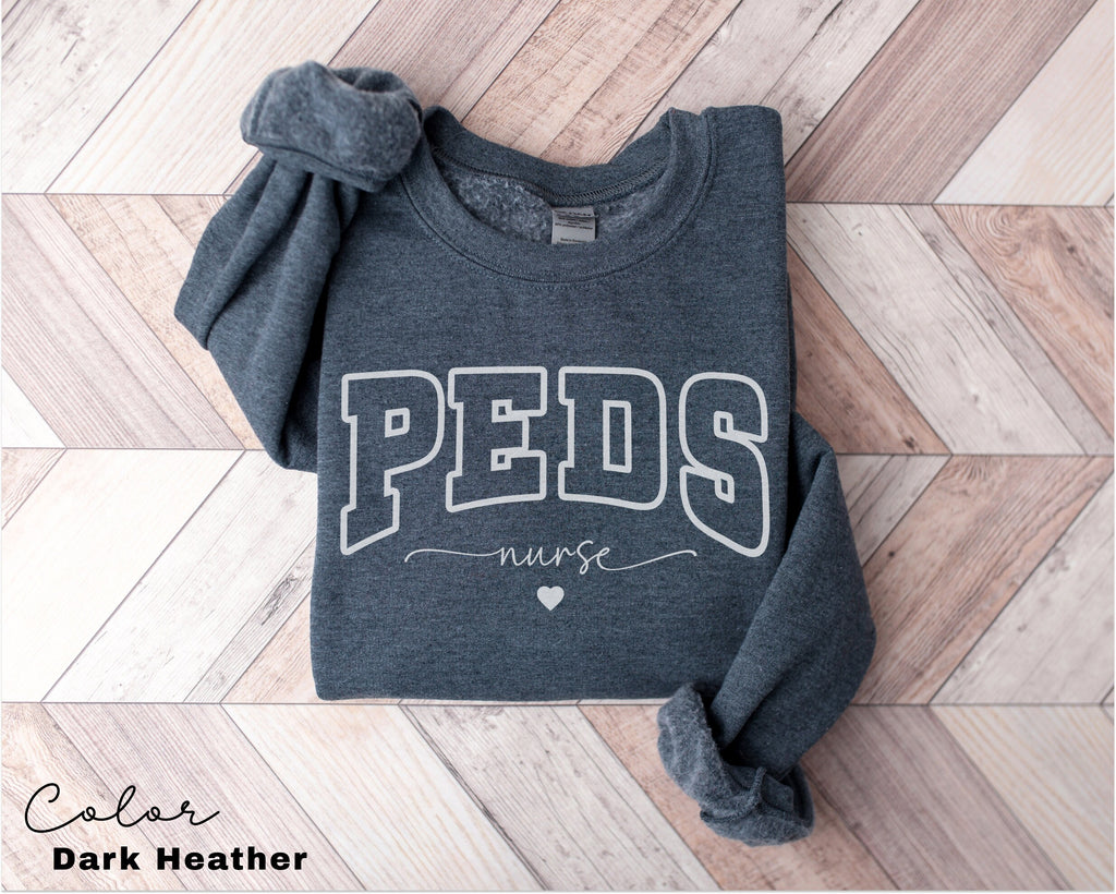 Pediatric Nurse Sweatshirt, Peds Nurse Sweatshirts, Pediatric Sweater, Picu Nurse Sweaters, Pediatrics Nurse Shirt, Gifts For Nurses, RN