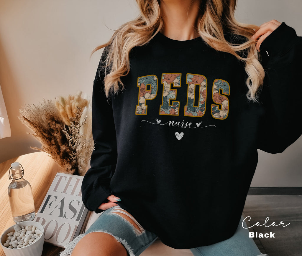 Floral Pediatric Nurse Sweatshirt, Peds Nurse Sweatshirts, Pediatric Sweater, Picu Nurse Sweaters, Pediatrics Nurse Shirt, Gifts For Nurses