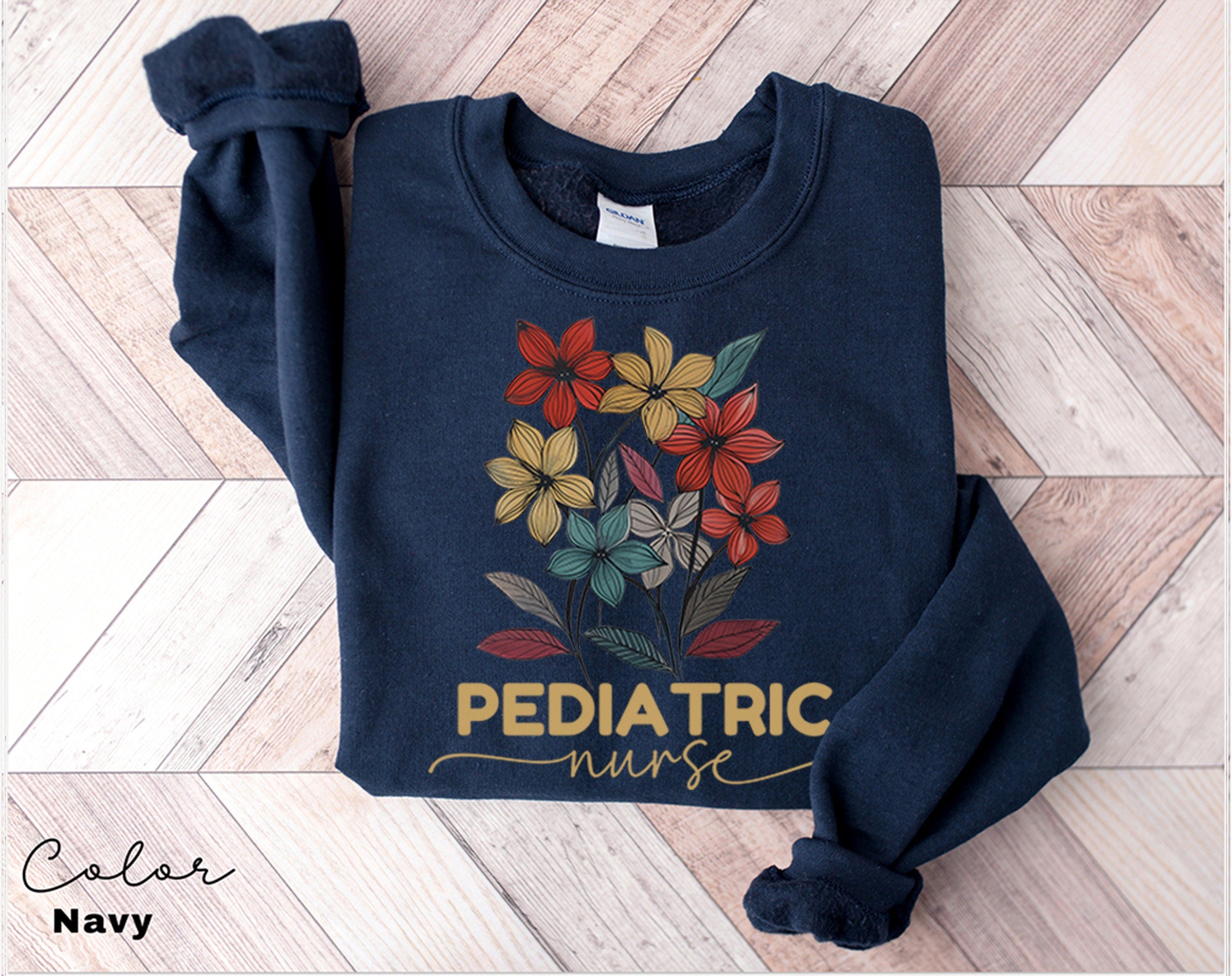 Floral Pediatric Nurse Sweatshirt, PICU Nurse Sweatshirt, Pediatrics Nurse Shirt, Nurse Appreciation Gift, Nurse Week Shirt, Peds Sweatshirt