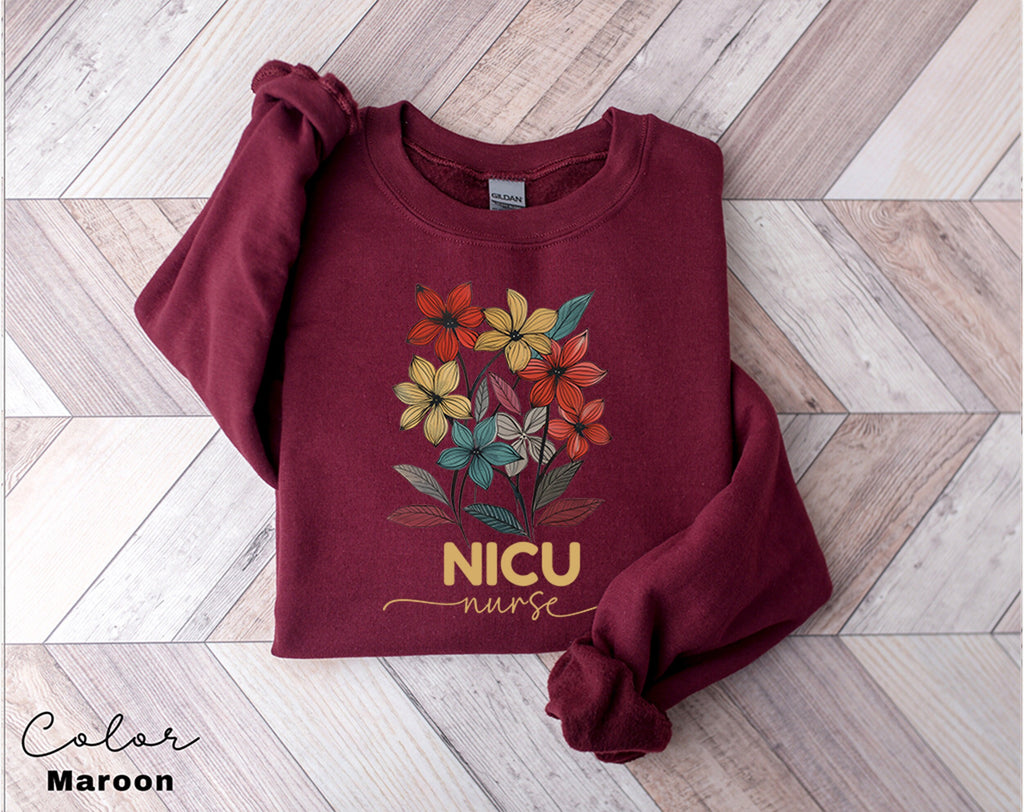Floral Nicu Sweatshirt, Nicu Nurse Gifts, Nicu Sweatshirts, Nicu Sweaters, Nicu Team Sweater, Nicu Nurse Life Shirt, Neonatal Intensive Care