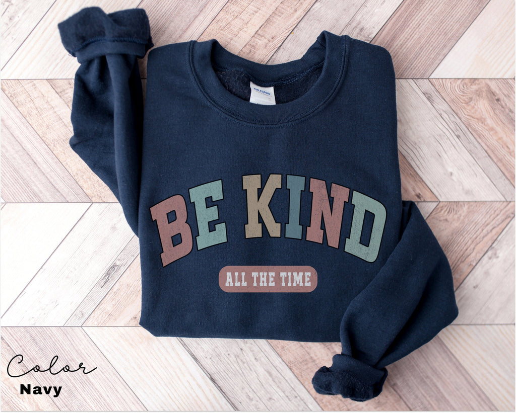 Be Kind Sweatshirt, Teacher Kindness Choose Kindness Sweatshirt, Back to School, Elementary School Teacher Shirt, Positivity Sweatshirt