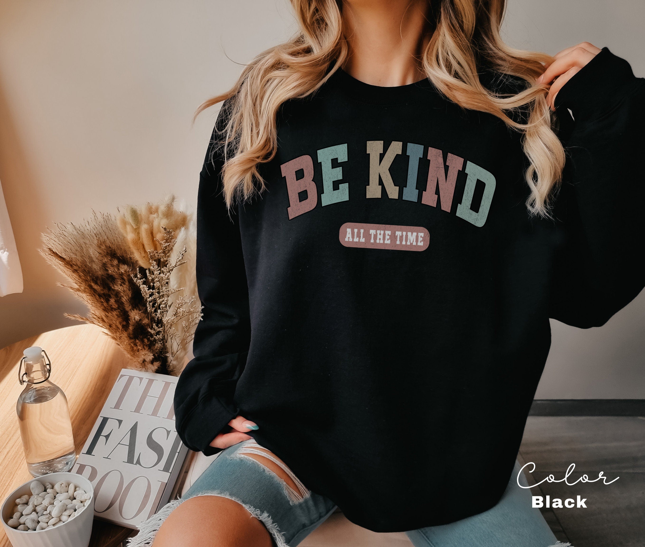 Be Kind Sweatshirt, Teacher Kindness Choose Kindness Sweatshirt, Back to School, Elementary School Teacher Shirt, Positivity Sweatshirt