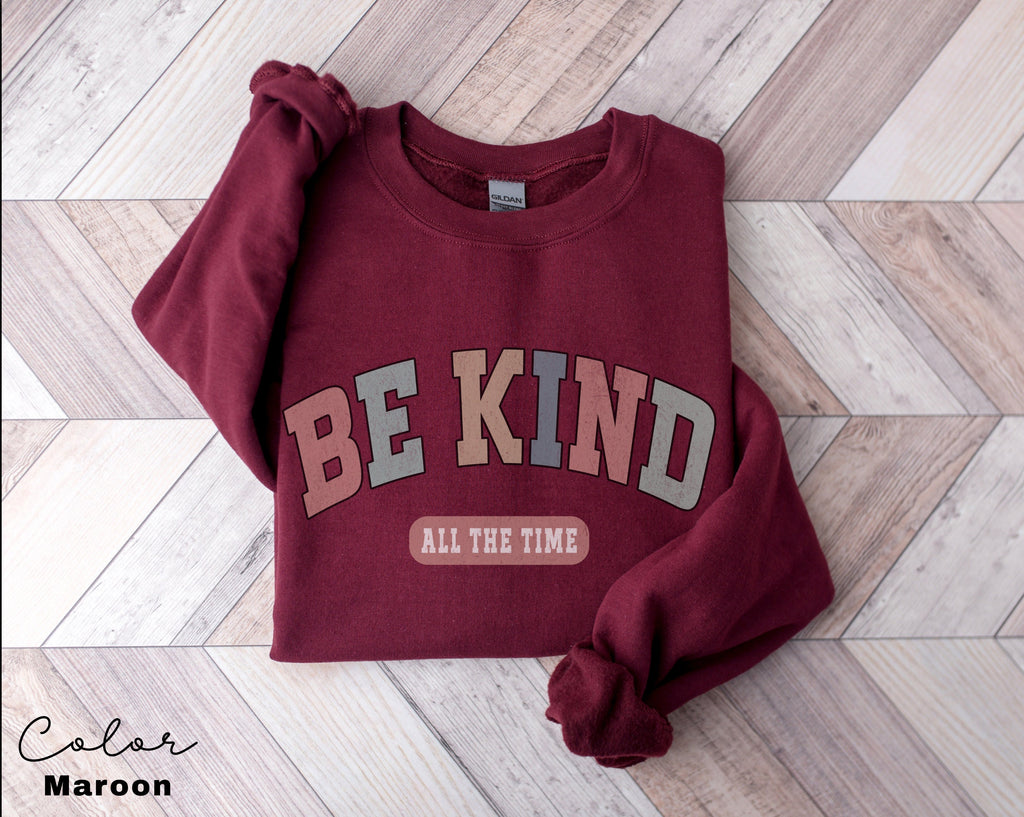 Be Kind Sweatshirt, Teacher Kindness Choose Kindness Sweatshirt, Back to School, Elementary School Teacher Shirt, Positivity Sweatshirt