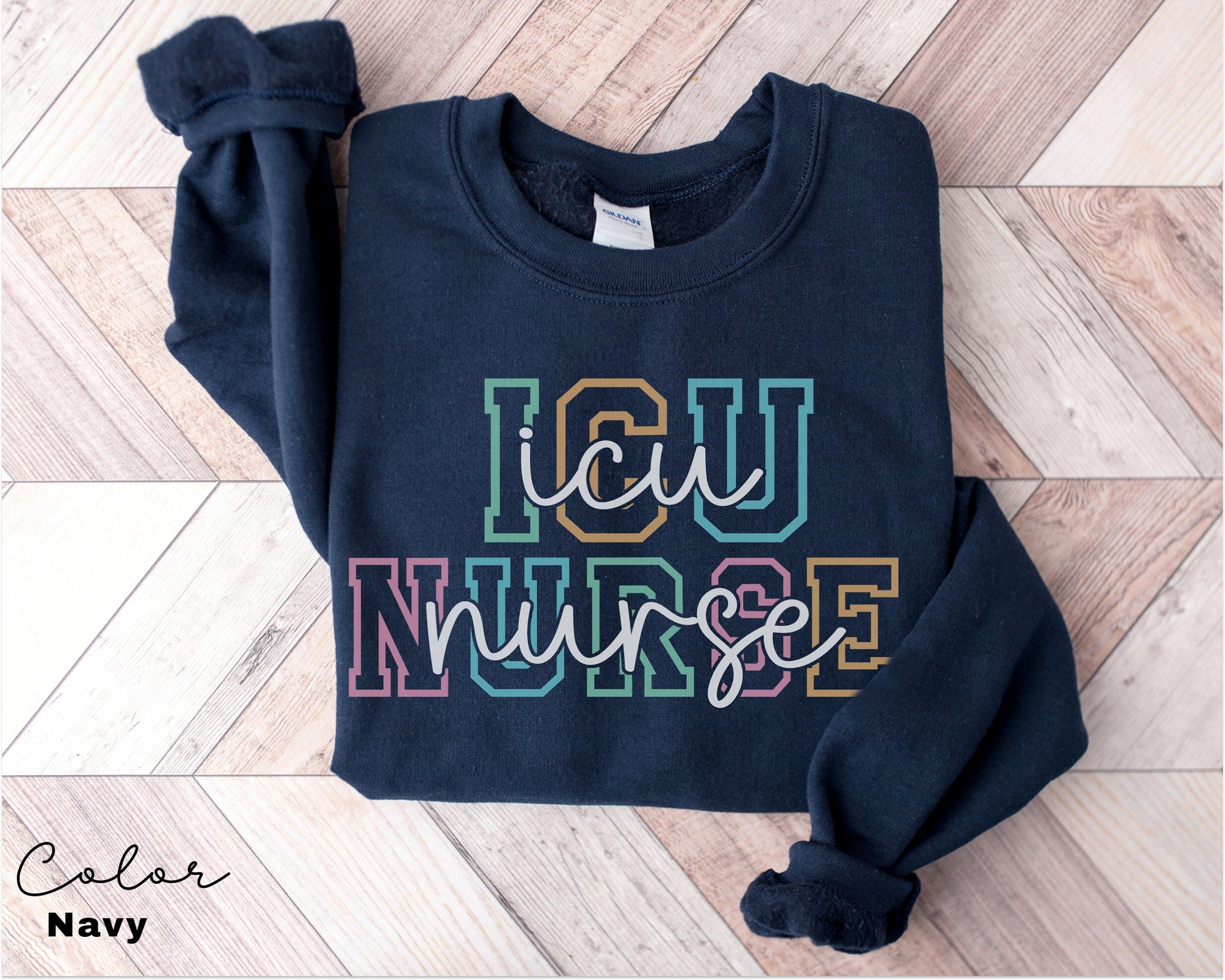 ICU Nurse Sweatshirt, Intensive Care Nurse, Gift For Nurses, Nursing Student Clinicals Sweatshirt, Intensive Care Nurse