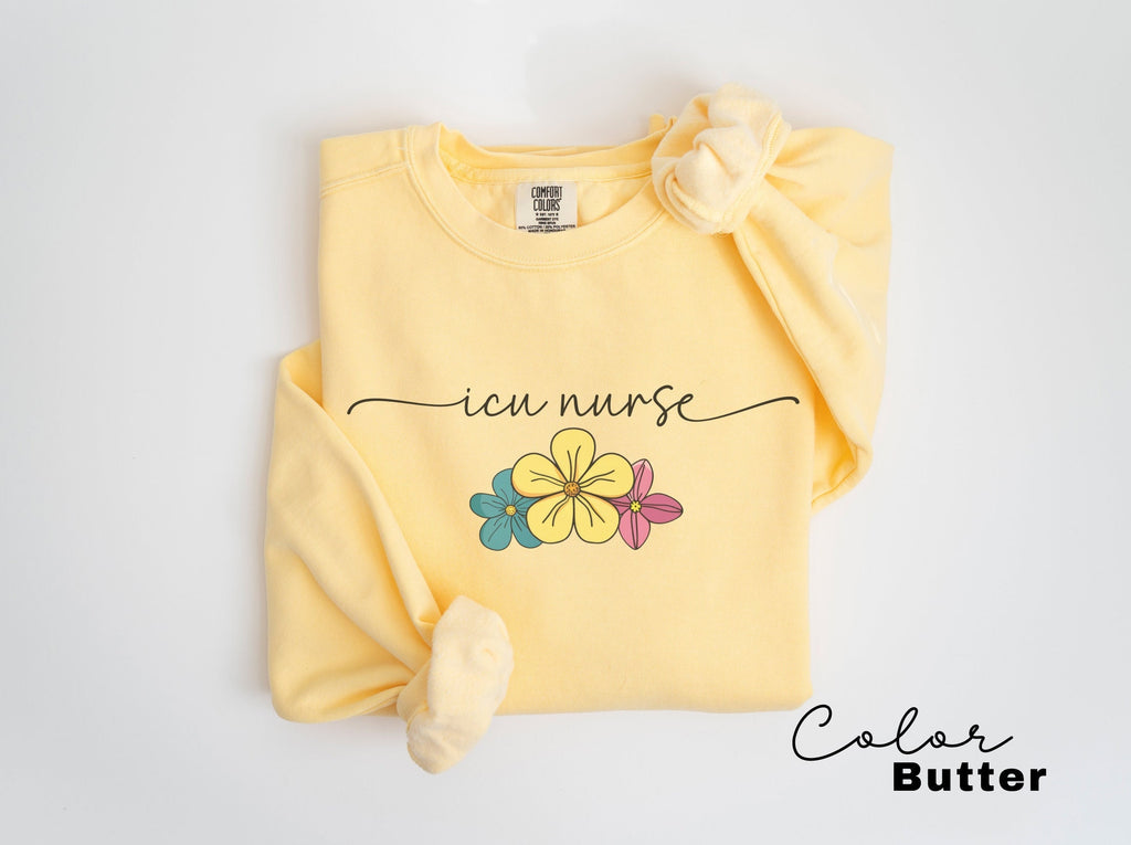 Floral ICU Nurse Sweatshirt, Comfort Colors Sweatshirt, ICU Nurse Sweater, Icu Critical Care, Intensive Care Unit Gift, Icu Nurse Crewneck,