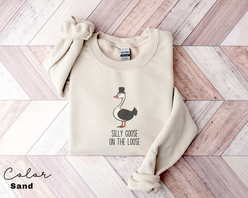 Silly Goose on the Loose Sweatshirt, Funny Goose Outfit, Goose Lover Tee, Goose Couple Clothing, Sarcastic Goose Gifts, Animal Sweatshirt,
