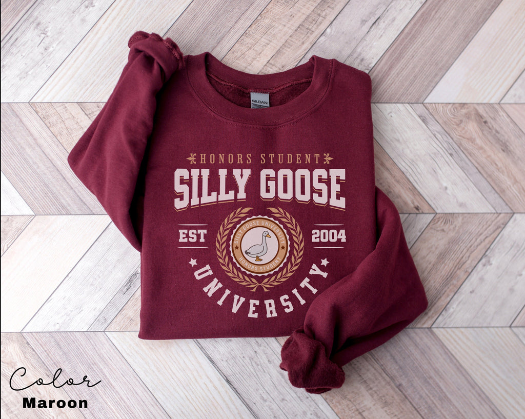 Silly Goose University Crewneck Sweatshirt Unisex Silly Goose University Shirt Funny Sweatshirt Funny College Student Graduate School Gift