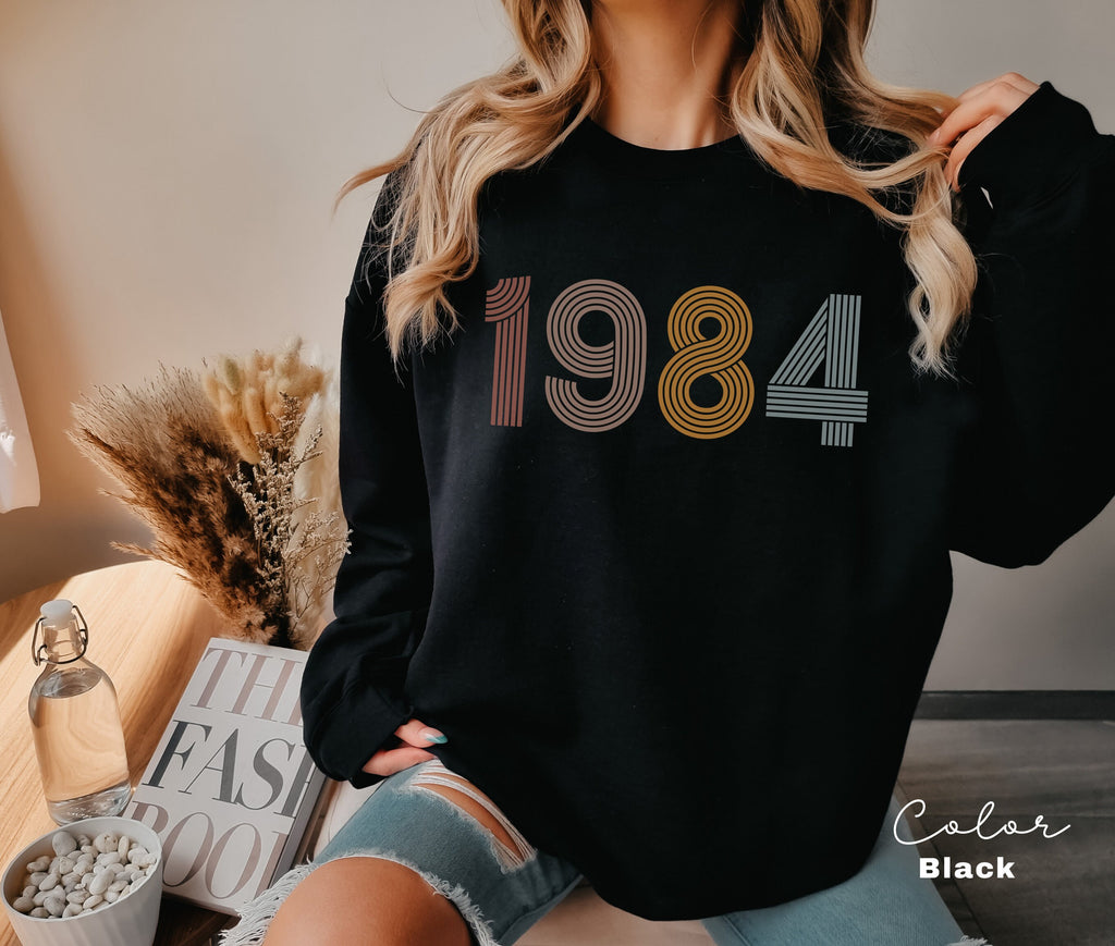 Custom Birth Year Sweatshirt, Personalized Birthday Gift, 1984 Sweater, 40th Turning 40 Forty Years Old, Turning 30 Gift, Birthday Gift Mom