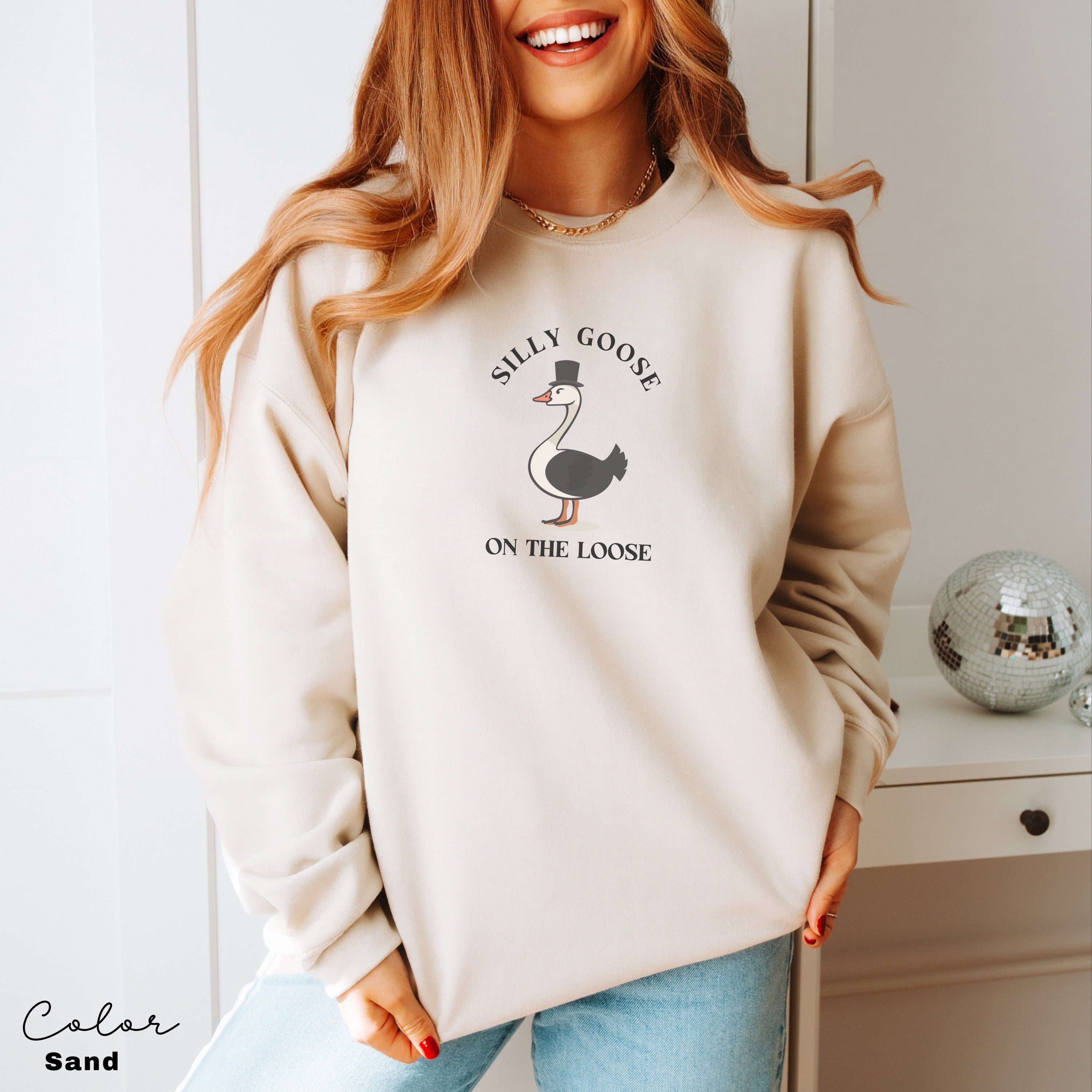 Silly Goose on the Loose Sweatshirt, Funny Goose Outfit, Goose Lover Tee, Goose Couple Clothing, Sarcastic Goose Gifts, Animal Sweatshirt,