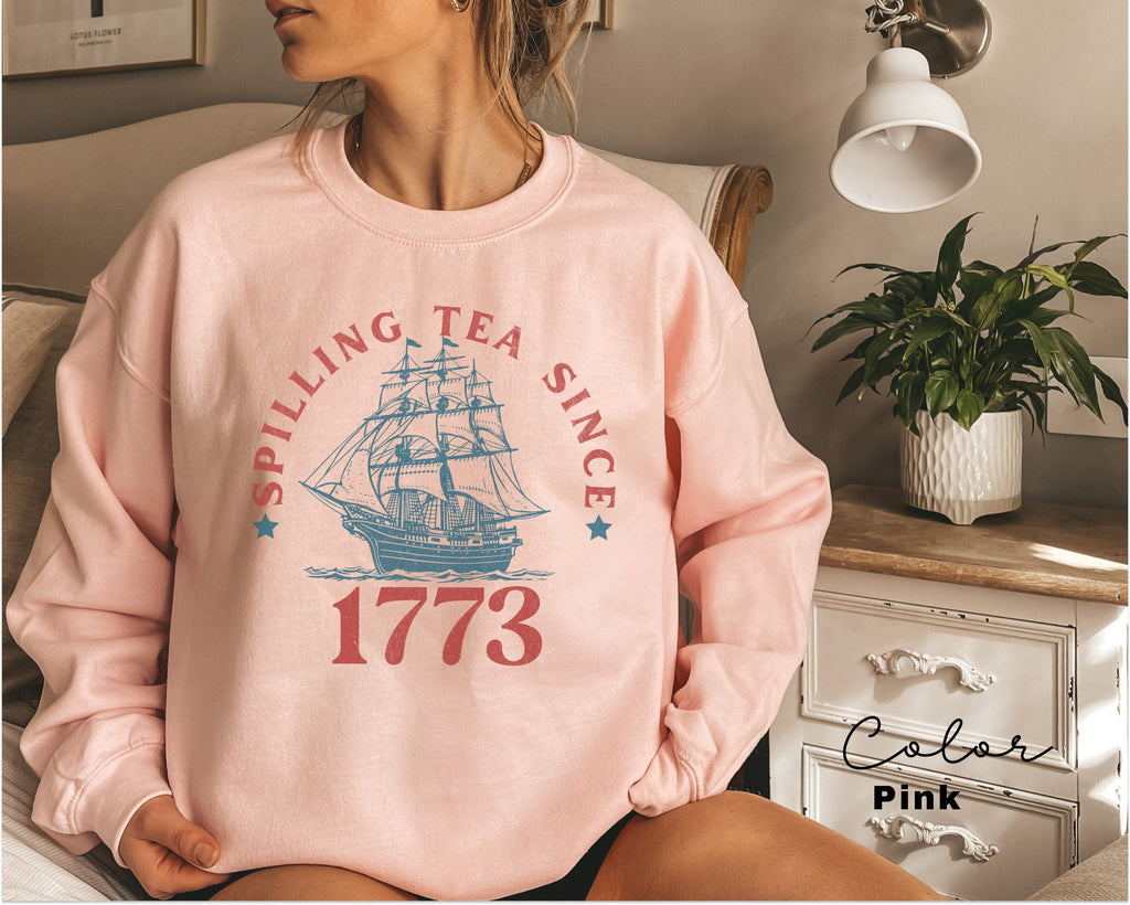 Spilling the Tea Since 1773, 4th of July Sweatshirt, USA Patriotic Sweatshirt, Trendy USA Celebration, Summer Sweatshirt, Retro Patriotic,