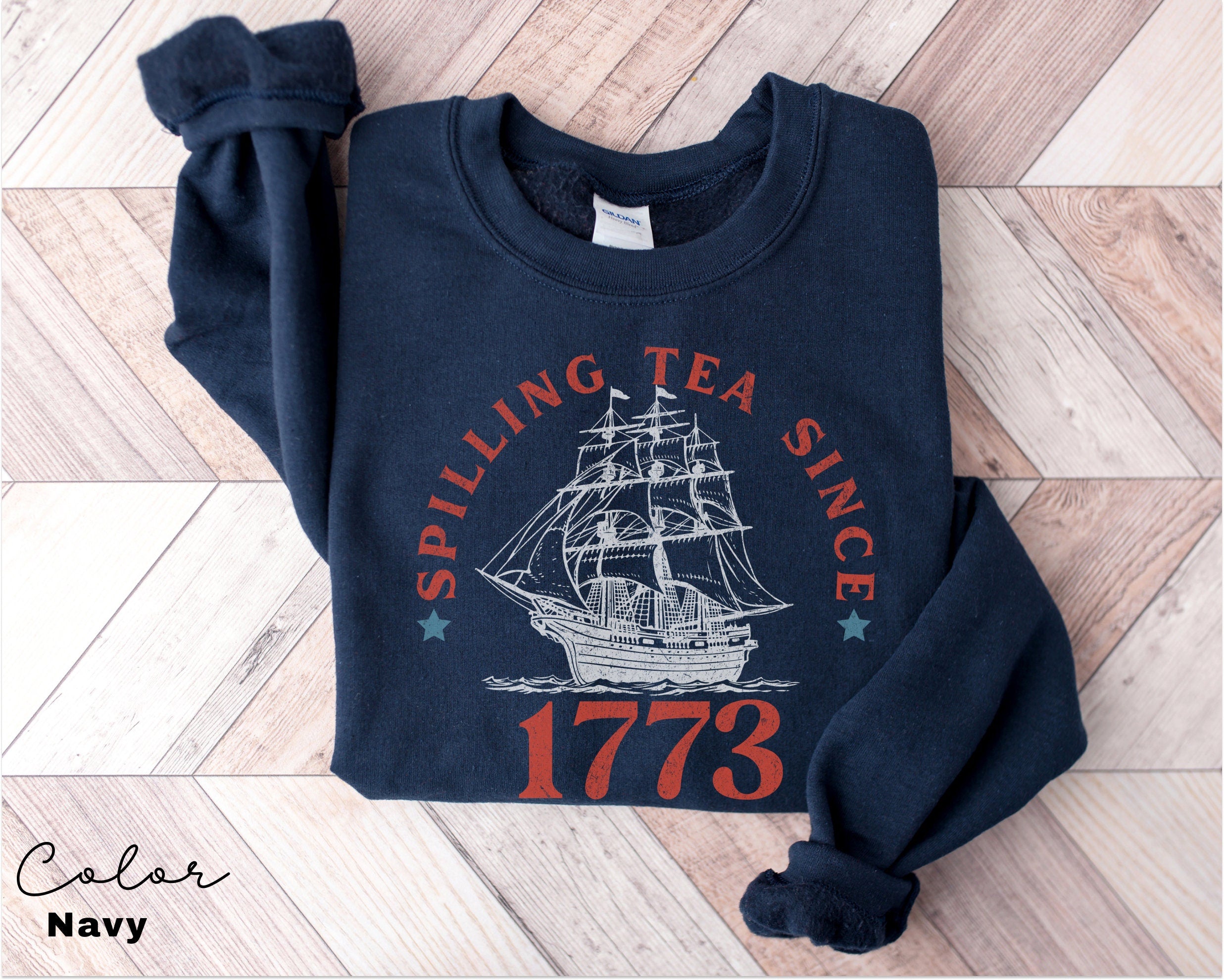 Spilling the Tea Since 1773, 4th of July Sweatshirt, USA Patriotic Sweatshirt, Trendy USA Celebration, Summer Sweatshirt, Retro Patriotic,