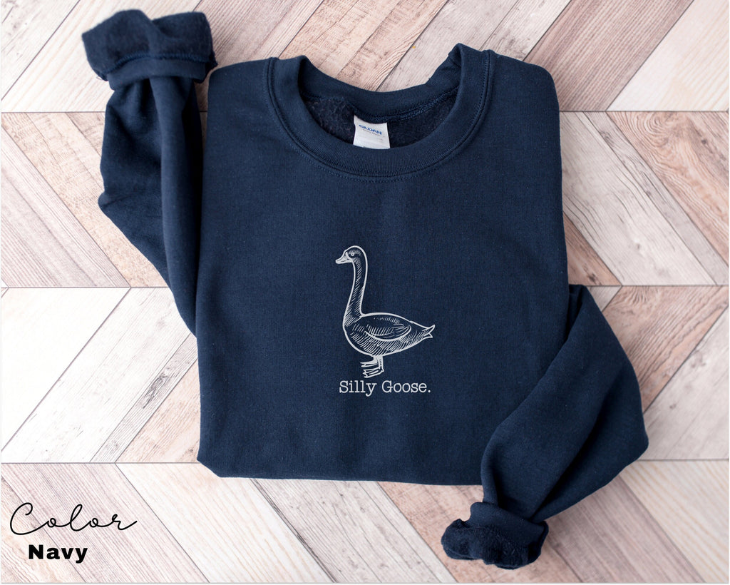 Silly Goose on the Loose Sweatshirt, Funny Goose Outfit, Goose Lover Tee, Goose Couple Clothing, Sarcastic Goose Gifts, Animal Sweatshirt,