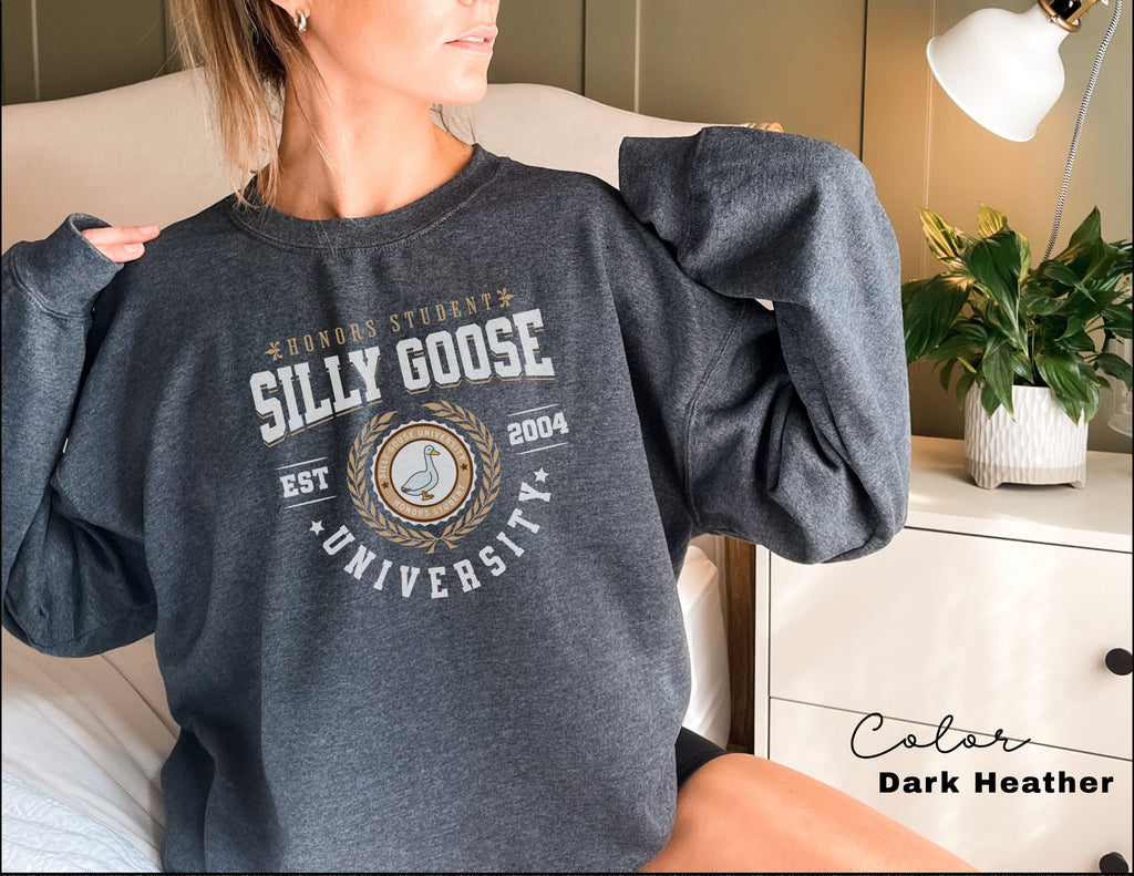 Silly Goose University Crewneck Sweatshirt Unisex Silly Goose University Shirt Funny Sweatshirt Funny College Student Graduate School Gift