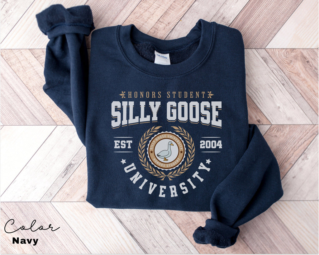Silly Goose University Crewneck Sweatshirt Unisex Silly Goose University Shirt Funny Sweatshirt Funny College Student Graduate School Gift