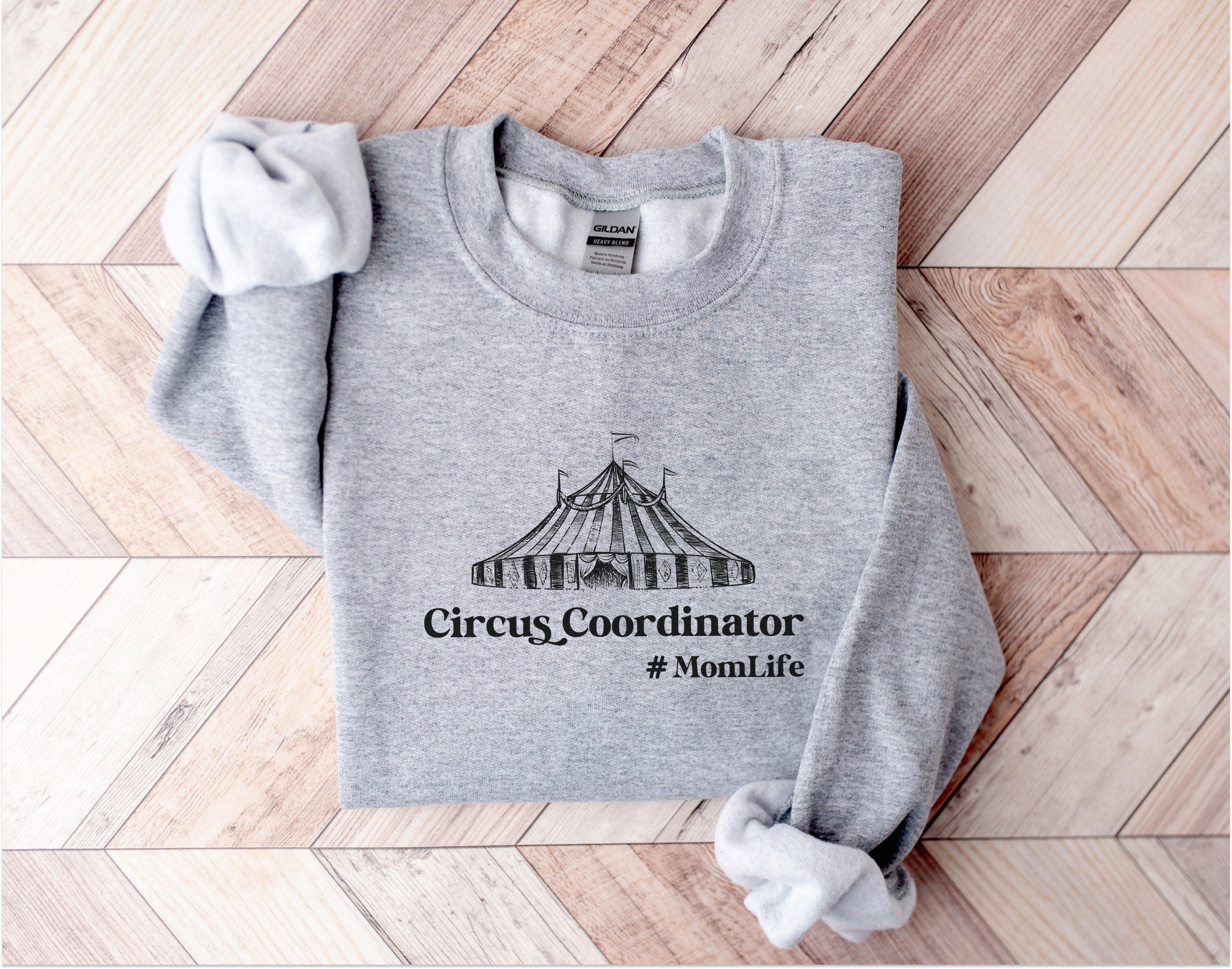 Funny Mom Sweatshirt ,Gift for Mothers , New Mom, Circus Coordinator, Mama Sweatshirt, Mom Birthday, Family Shirt,