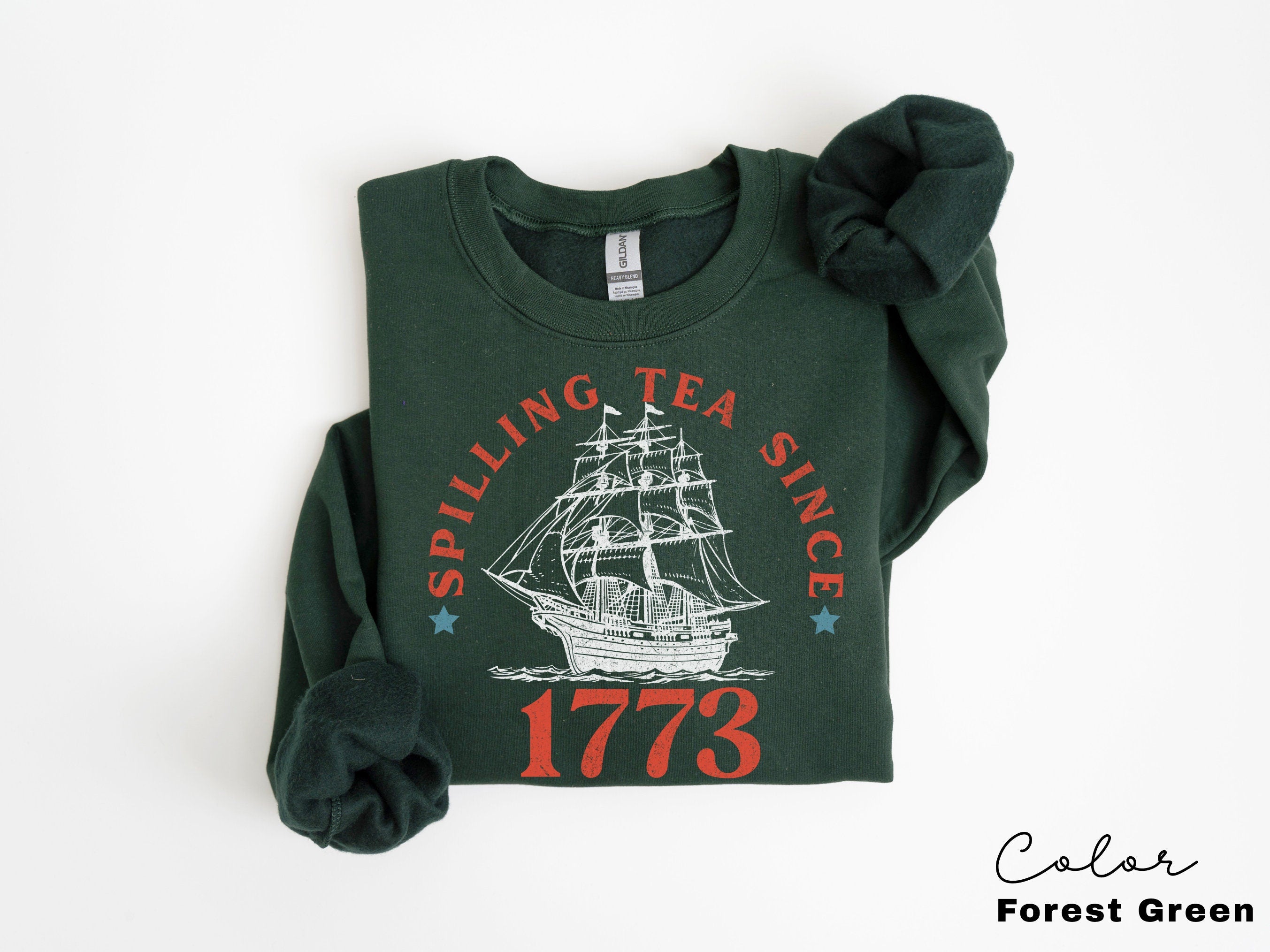 Spilling the Tea Since 1773, 4th of July Sweatshirt, USA Patriotic Sweatshirt, Trendy USA Celebration, Summer Sweatshirt, Retro Patriotic,