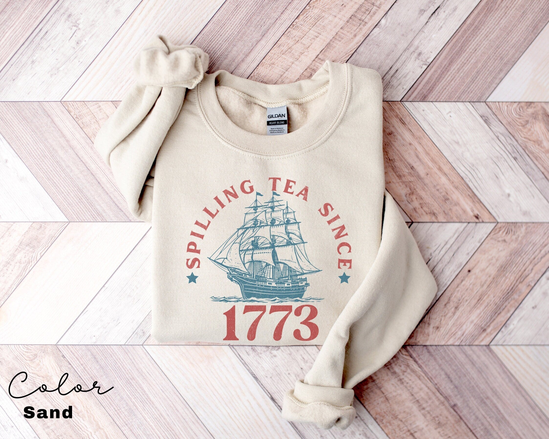 Spilling the Tea Since 1773, 4th of July Sweatshirt, USA Patriotic Sweatshirt, Trendy USA Celebration, Summer Sweatshirt, Retro Patriotic,