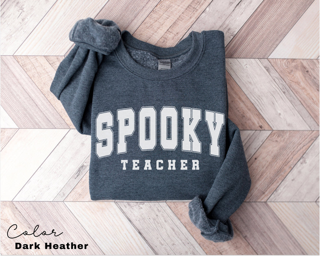 Halloween Teacher Sweatshirt, Spooky Teacher Sweatshirt, Back to School, Fall Teacher Shirt, Teacher Gift, Teacher Crew Appreciation,