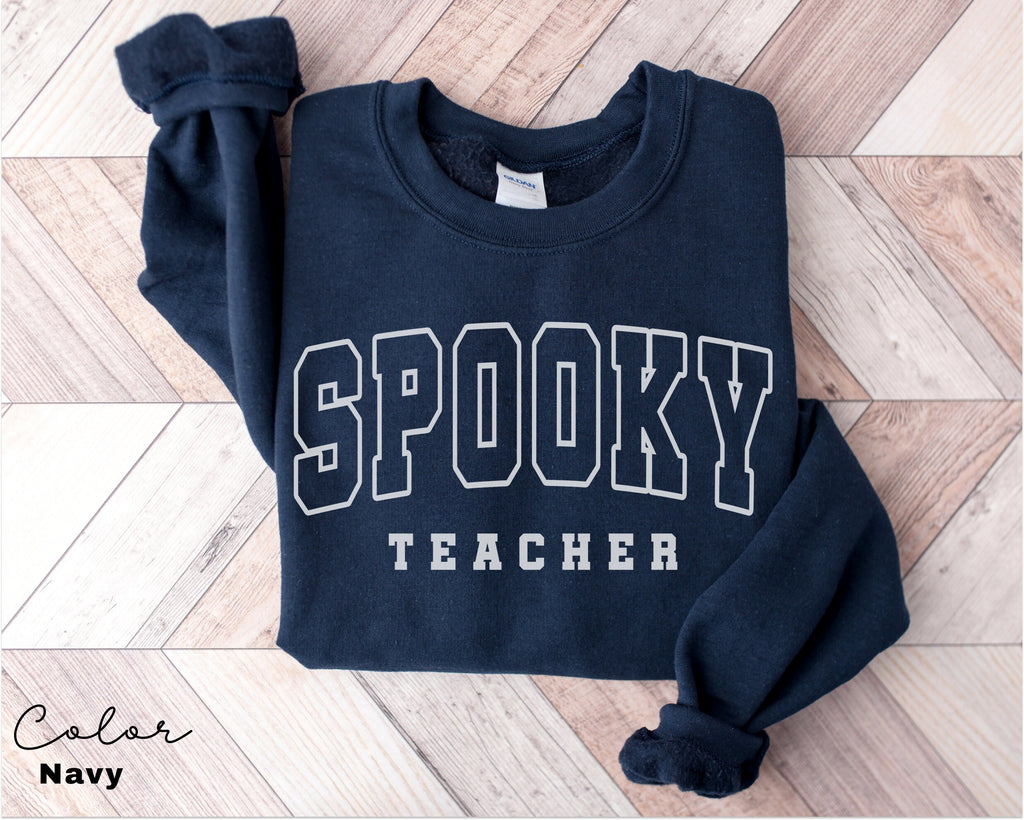 Halloween Teacher Sweatshirt, Spooky Teacher Sweatshirt, Back to School, Fall Teacher Shirt, Teacher Gift, Teacher Crew Appreciation,