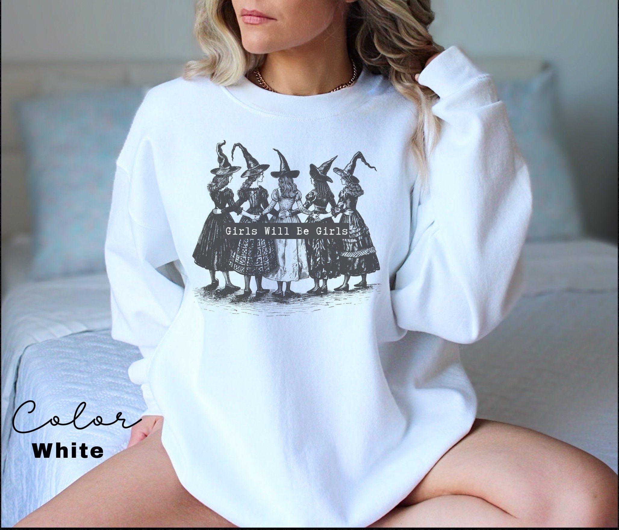 Girls Will Be Girls Witch Shirt, Funny Witch Sweatshirt, Halloween Women Shirt, Witchy Vibes Shirt, Halloween Party Shirt